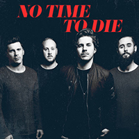 Our Last Night - No Time To Die (Single)