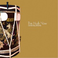 Hush Now - Constellations