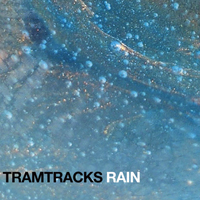 Tramtracks - Rain