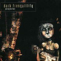 Dark Tranquillity - Projector (Japan Edition)