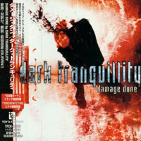 Dark Tranquillity - Damage Done (Japan Edition)