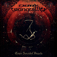 Dark Tranquillity - Enter Suicidal Angels (Remastered 2021) (EP)