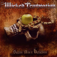 Wicked Temptation - Seein Aint Believin