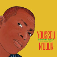 N'Dour, Youssou - Rokku Mi Rokka (Give and Take)