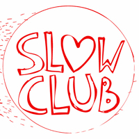 Slow Club - Because We're Dead