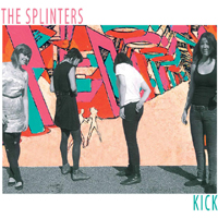 Splinters - Kick