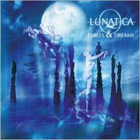 Lunatica - Fables & Dreams