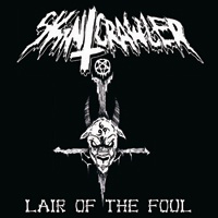 Skincrawler - Lair Of The Foul