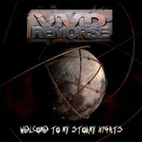 Vivid Remorse - Welcome To My Stormy Nights
