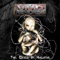 Vivid Remorse - The Seed Of Malaise
