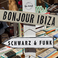 Schwarz & Funk - Bonjour Ibiza (Single)