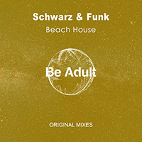 Schwarz & Funk - Beach House (Mixes Single)