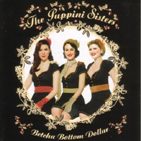 Puppini Sisters - Betcha Bottom Dollar