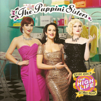 Puppini Sisters - The High Life (Deluxe Edition, CD 1)