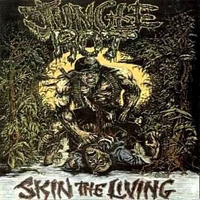 Jungle Rot - Skin The Living