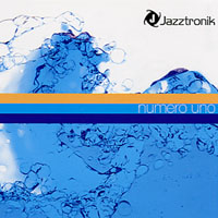 Jazztronik - Numero Uno