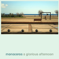 Monoceros (ESP) - A Glorious Afternoon