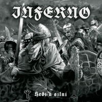 Inferno (CZE) - Hrdi A Silni - Satanic Martial Terror (Split)