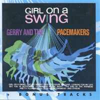 Gerry and The Pacemakers - Girl On A Swing (Bonus Tracks)