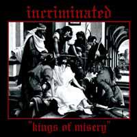 Incriminated - Kings Of Misery