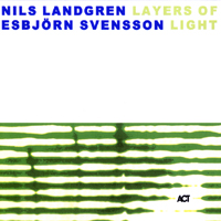 Nils Landgren Funk Unit - Layers Of Light (Split)