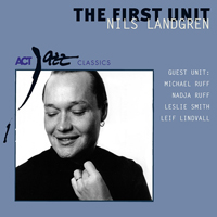 Nils Landgren Funk Unit - The First Unit