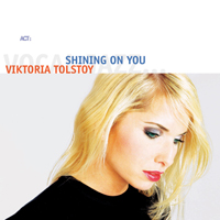 Viktoria Tolstoy Quartet - Shining On You