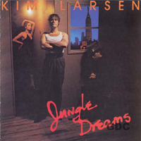 Kim Larsen & Bellami - Jungle Dreams