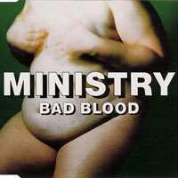 Ministry - Bad blood (CDS)