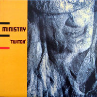 Ministry - Twitch (LP)