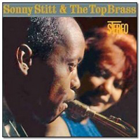 Sonny Stitt - Sonny Stitt & The Top Brass