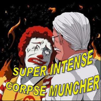 Super Intense Corpse Muncher - Super Gargantuan Overload!