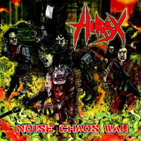 Hirax (USA) - Noise Chaos War