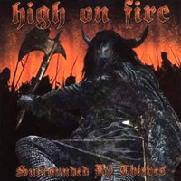 High On Fire - Surrounded by Thieves
