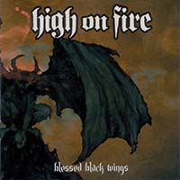 High On Fire - Blessed Black Wings (Bonus DVD)