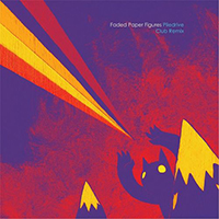 Faded Paper Figures - Piledrive (Club Remix) (Single)