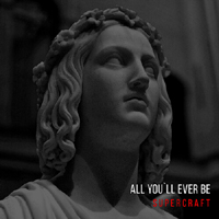 Supercraft - All You'll Ever Be
