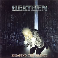 Heathen - Breaking The Silence (Reissue 1999)