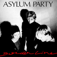 Asylum Party - Borderline