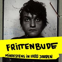 Frittenbude - Mindestens in 1000 Jahren (EP)