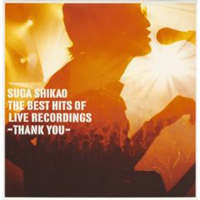 Suga Shikao - The Best Hits Of Live Recordings, Thank You