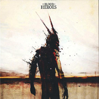 Blood Of Heroes - The Blood Of Heroes