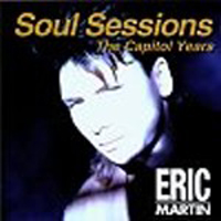 Eric Martin - Soul Sessions, Capitol Years