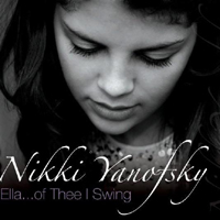 Nikki Yanofsky - Ella... Of Thee I Swing