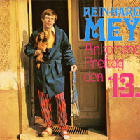 Reinhard Mey - Ankomme Freitag, Den 13.