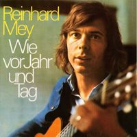 Reinhard Mey - Wie Vor Jahr Und Tag