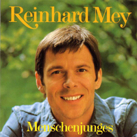 Reinhard Mey - Menschenjunges