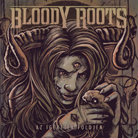 Bloody Roots - Az Igeretek Foldjen