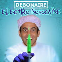 Debonaire - Electro Novocaine