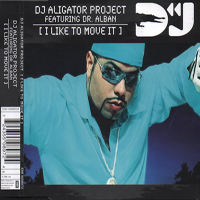 DJ Aligator - I Like To Move It (Feat.)